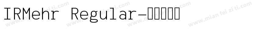 IRMehr Regular字体转换